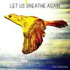 Theo & Brenna - Let Us Breathe Again - Single